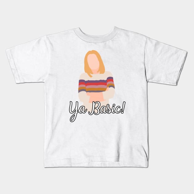 YA BASIC! Kids T-Shirt by aluap1006